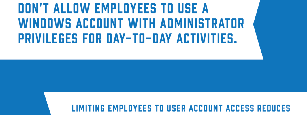 Security Best Practice #9: Limit User Account Access