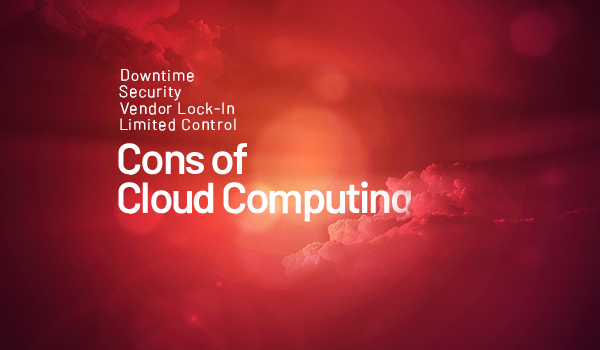 Cons of Cloud Computing